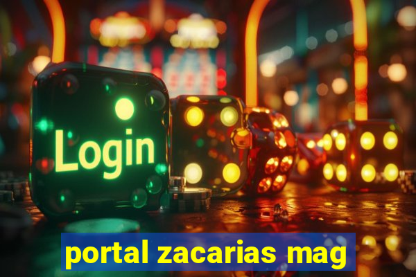 portal zacarias mag